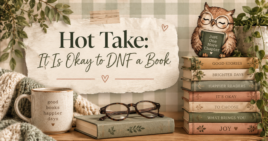 Hot Take: It is Okay to DNF a Book