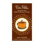 Hot Coffee Enamel Pin