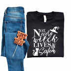 Not Every Witch Lives in Salem Halloween T-Shirt
